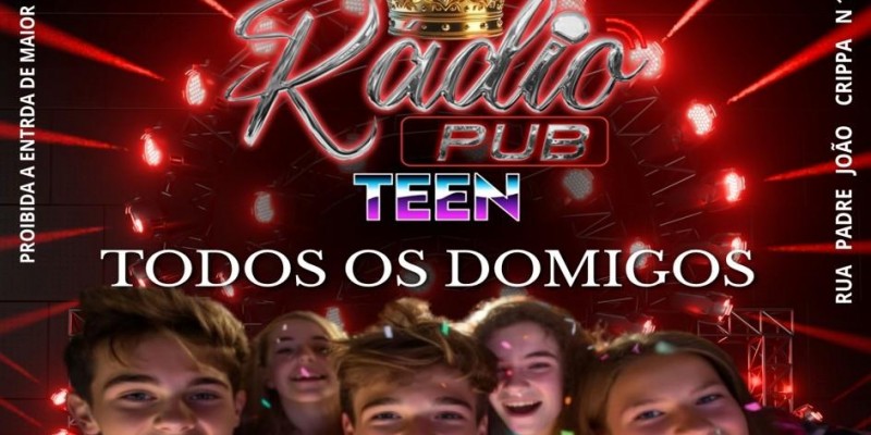 Vem aí a primeira balada teen! Na Boate Rádio Pub dia 02 de novembro no Domingo ás 15:00h.
