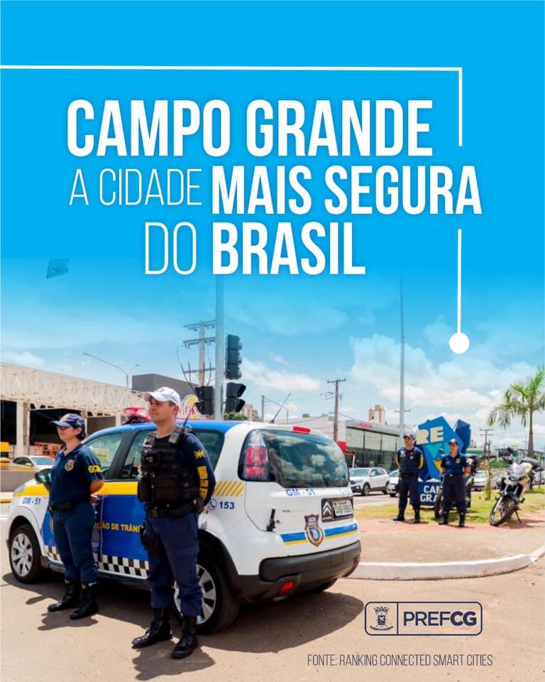 Investimento em segurança  pública  leva Campo Grande  ao  posto  de mais segura do Brasil.