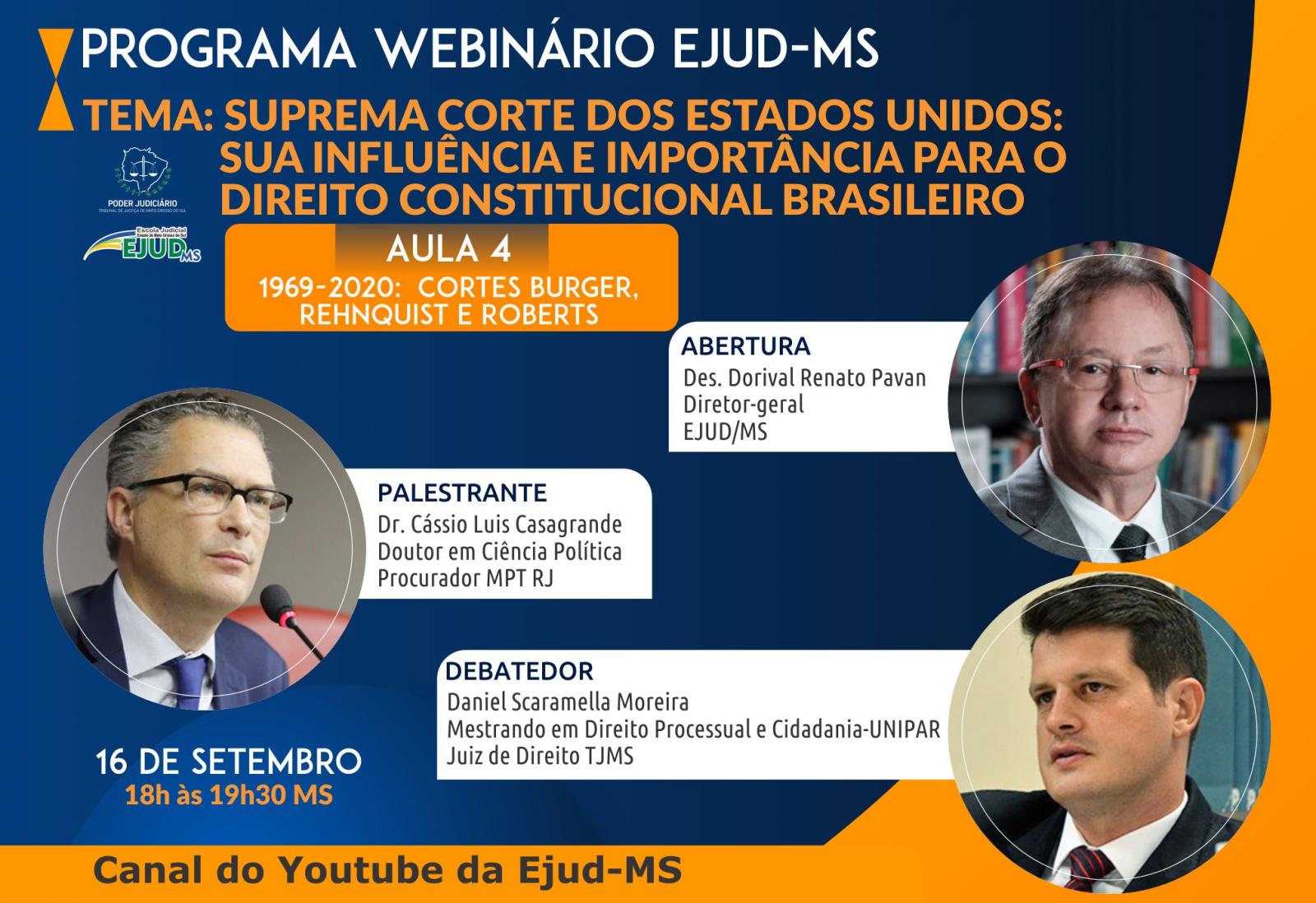 Programa Webinário Ejud-MS: “Suprema Corte dos Estados Unidos: Aula 4: 1969-2020 – Cortes Burger, Rehnquist e Roberts” Programa Webinário Ejud-MS: “Suprema Corte dos Estados Unidos: Aula 4: 1969-2020 – Cortes Burger, Rehnquist e Roberts”