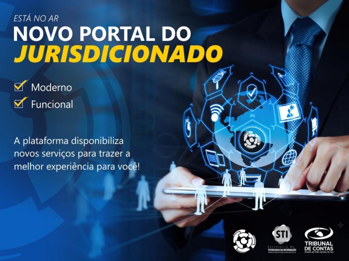 TCE-MS lança Novo Portal do Jurisdicionado TCE-MS lança Novo Portal do Jurisdicionado