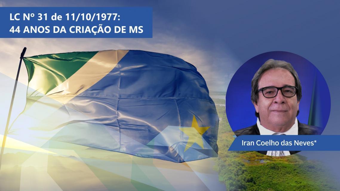 44 ANOS DA CRIAÇÃO DE MS 44 ANOS DA CRIAÇÃO DE MS
