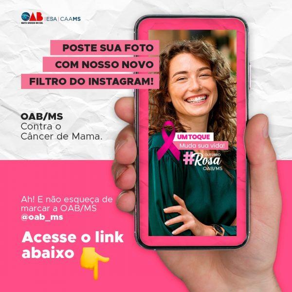 OAB/MS apoia Campanha de Prevenção ao Câncer de Mama e disponibiliza filtro do ‘Outubro Rosa’. OAB/MS apoia Campanha de Prevenção ao Câncer de Mama e disponibiliza filtro do ‘Outubro Rosa’.