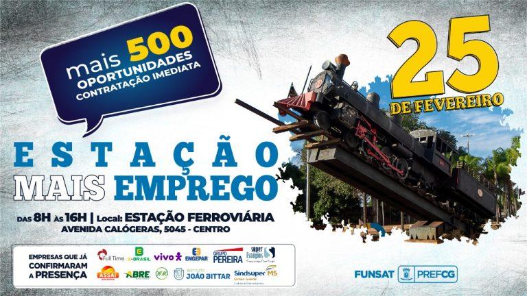 ESTAÇÃO MAIS EMPREGO OFERECERÁ MAIS DE 500 OPORTUNIDADES PARA CONTRATAÇÃO IMEDIATA.
