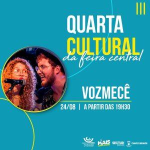 VOZMECÊ SOBE AO PALCO DA FEIRONA EM MAIS UMA EDIÇÃO DA QUARTA CULTURAL.
