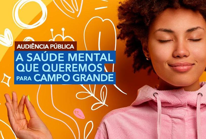 Audiência pública na segunda-feira discute Lei Municipal de Saúde Mental.