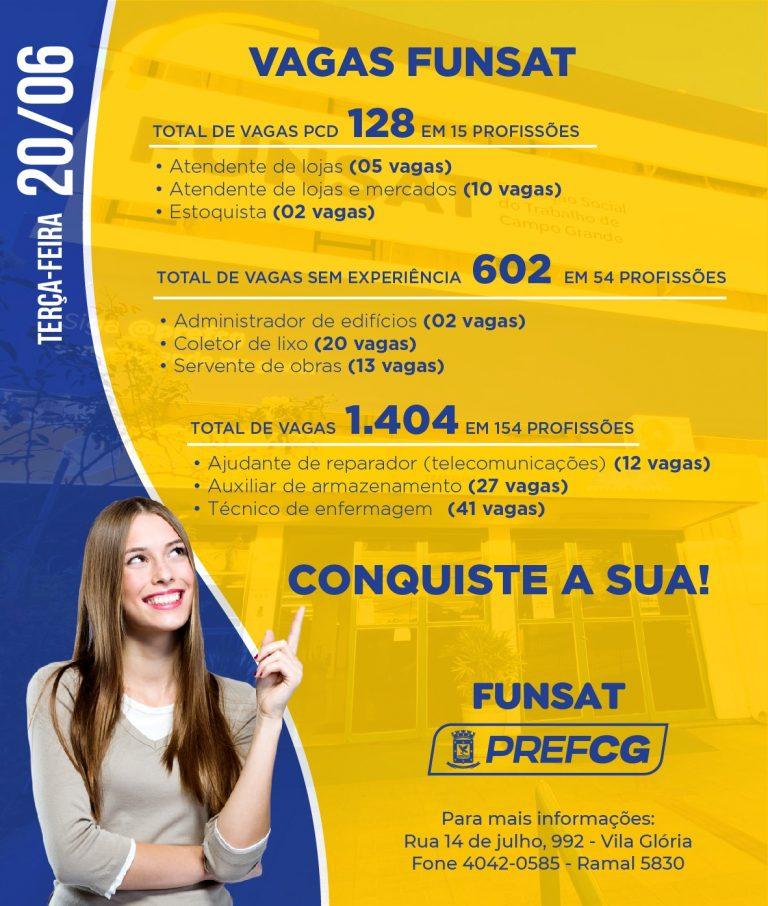 Funsat oferece 1.404 vagas de emprego em mais de 150 funções nesta terça-feira. Funsat oferece 1.404 vagas de emprego em mais de 150 funções nesta terça-feira.