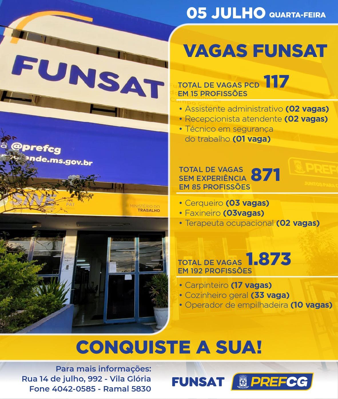 FUNSAT OFERECE MAIS DE 1.800 VAGAS DE EMPREGO EM 192 FUNÇÕES NESTA QUARTA-FEIRA. FUNSAT OFERECE MAIS DE 1.800 VAGAS DE EMPREGO EM 192 FUNÇÕES NESTA QUARTA-FEIRA.