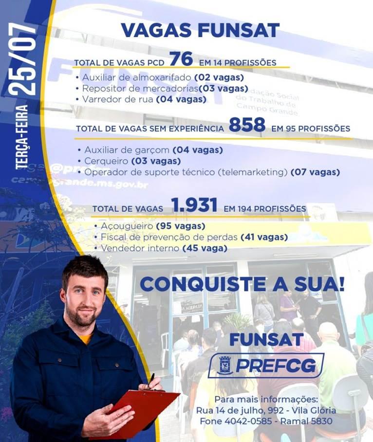 Funsat oferece mais de 1.900 vagas de emprego em mais de 190 funções nesta terça-feira.