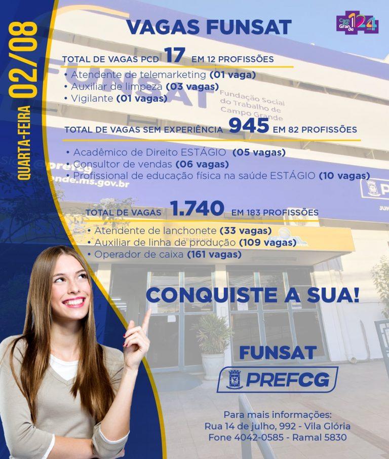 FUNSAT OFERECE 1.740 VAGAS DE EMPREGO EM MAIS DE 260 EMPRESAS NESTA QUARTA-FEIRA.