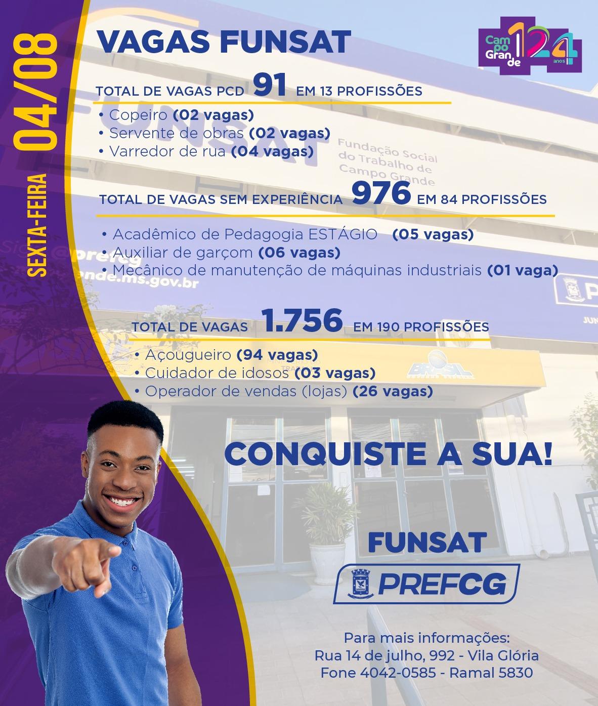 FUNSAT OFERECE 1.756 VAGAS DE EMPREGO EM 190 PROFISSÕES NESTA SEXTA-FEIRA. FUNSAT OFERECE 1.756 VAGAS DE EMPREGO EM 190 PROFISSÕES NESTA SEXTA-FEIRA.