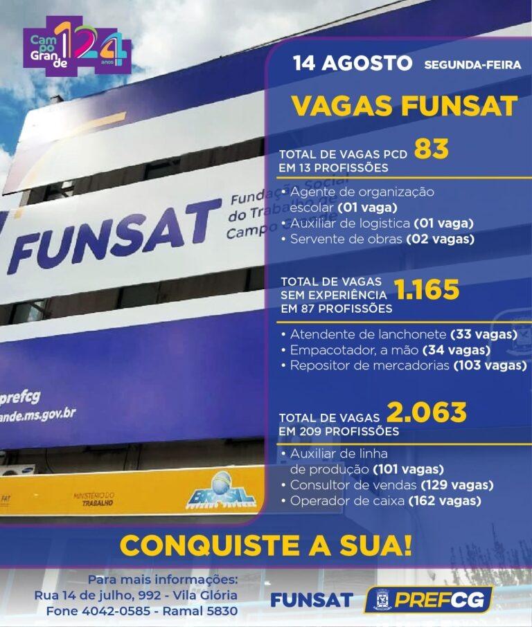 Funsat anuncia mais de 2 mil vagas de emprego nesta segunda-feira.