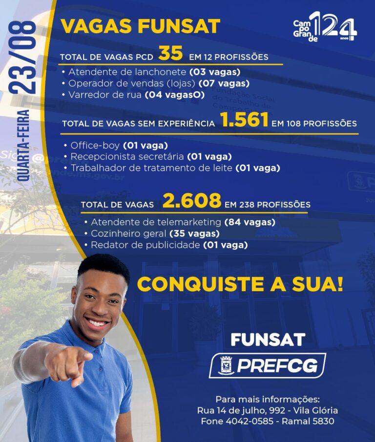 Funsat anuncia mais de 2.600 vagas de emprego em 236 funções nesta quarta-feira.