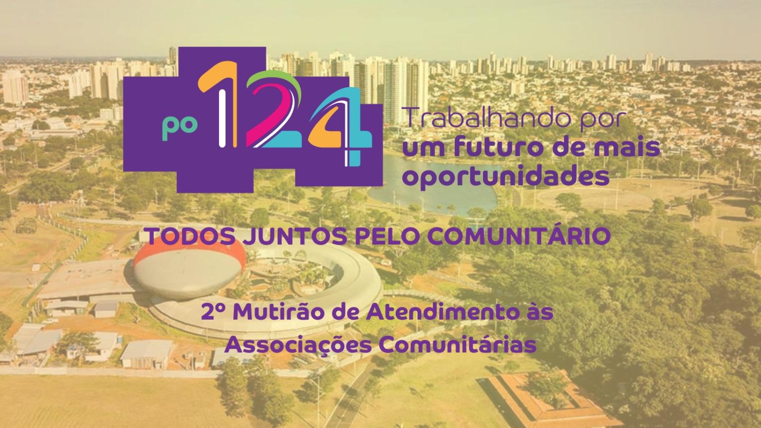 Prefeitura realiza 2º mutirão de atendimento às Associações Comunitárias .