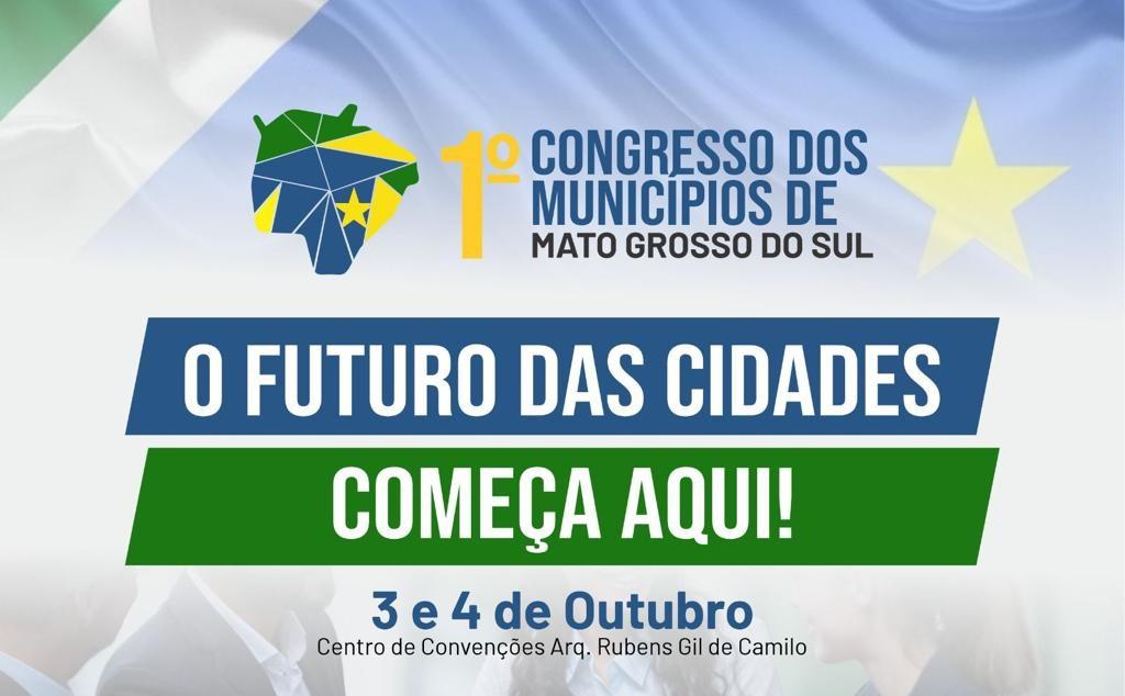 Com foco na inovação da gestão, Campo Grande sedia 1º Congresso dos Municípios de Mato Grosso do Sul.