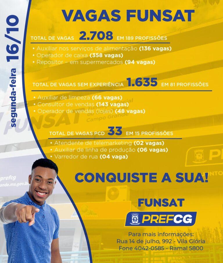Funsat anuncia 2,7 mil vagas de emprego em 189 funções nesta segunda-feira.