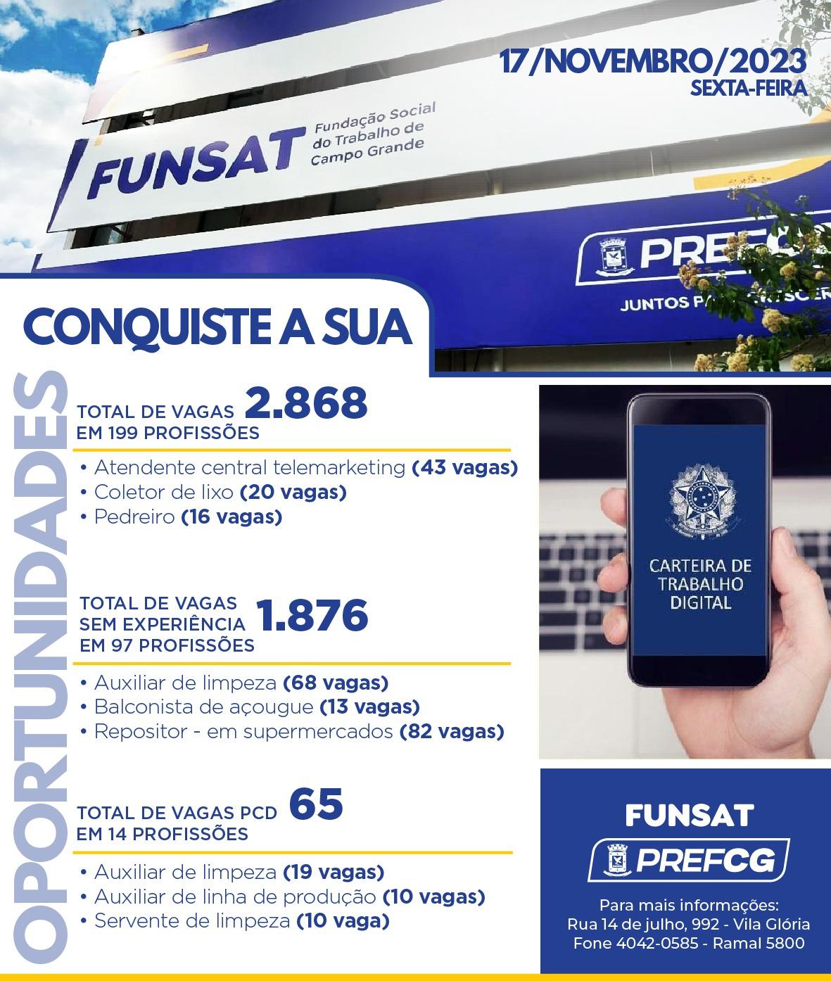 Funsat anuncia 2,8 mil vagas de emprego em quase 200 funções nesta sexta-feira.