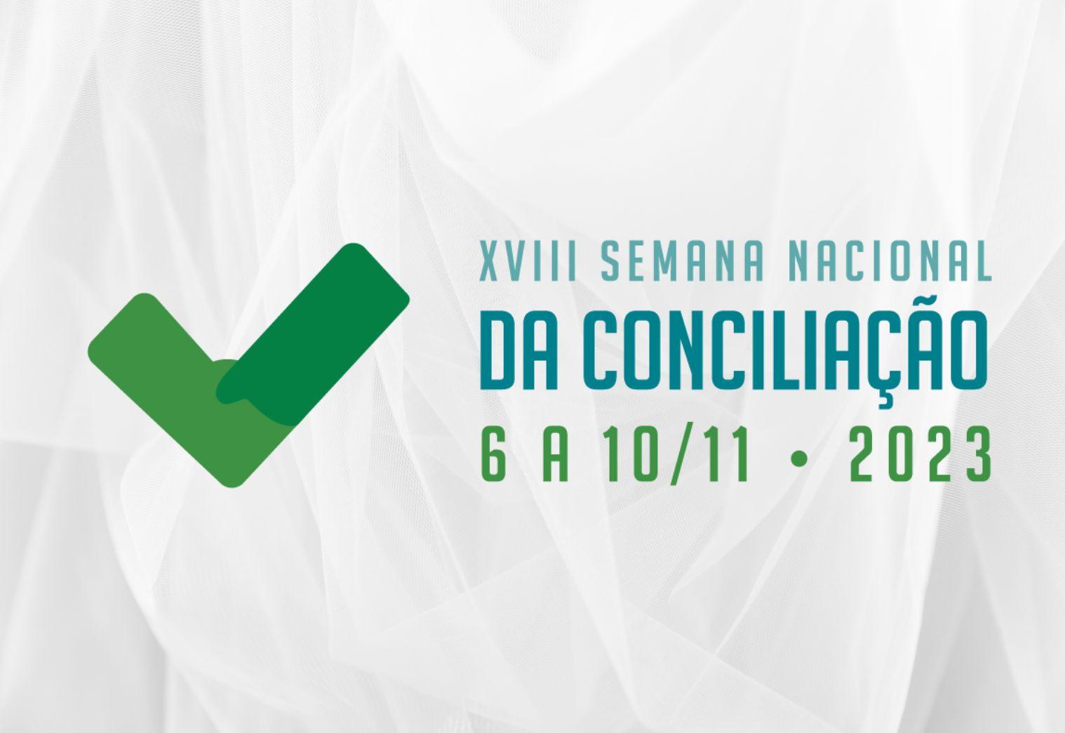 Semana da Conciliação será realizada de 6 a 10 de novembro. Semana da Conciliação será realizada de 6 a 10 de novembro.