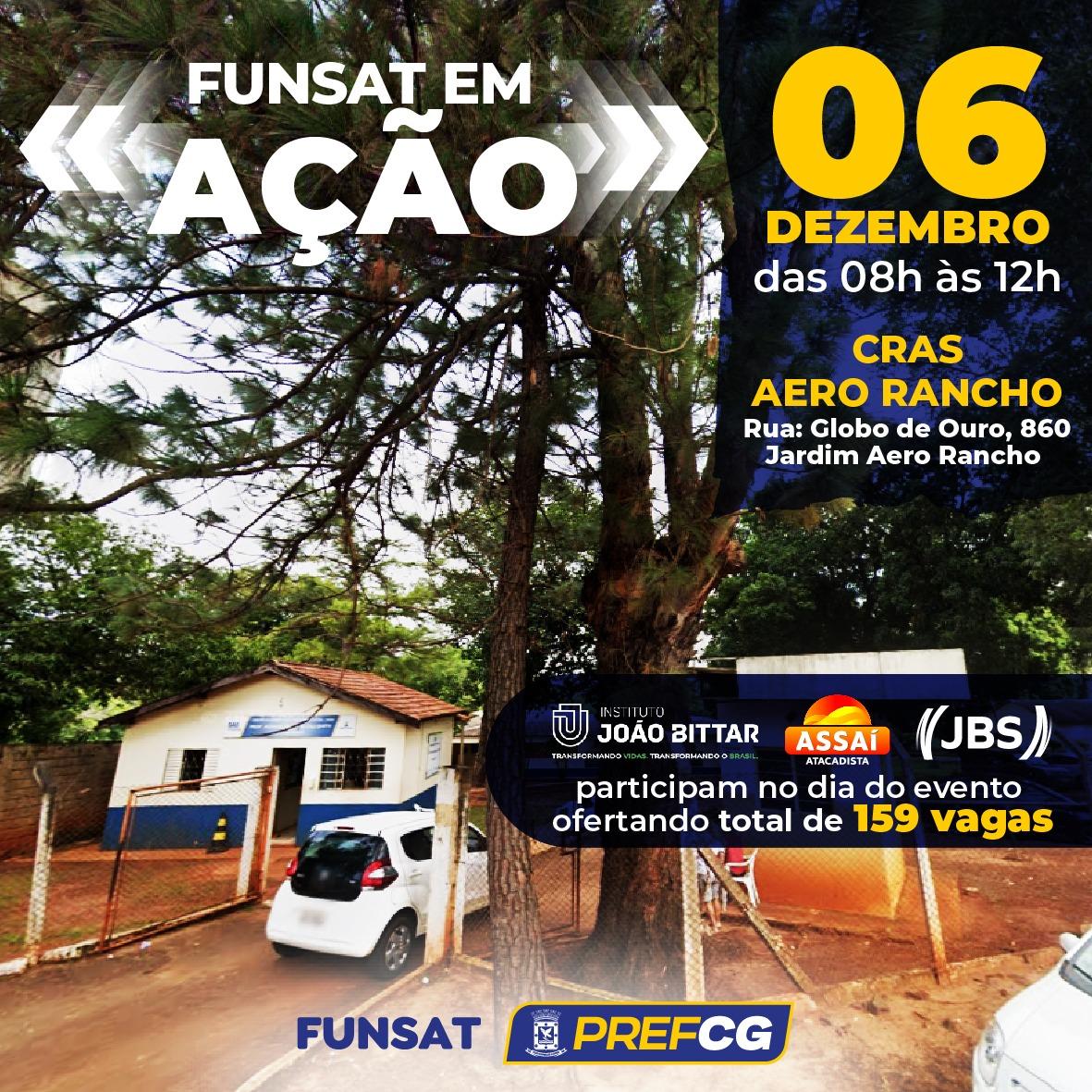 Ofertando mais de 150 vagas, Funsat em Ação chega ao Cras Aero Rancho nesta quarta-feira.