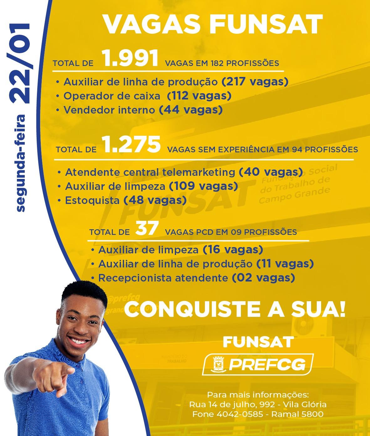 Funsat anuncia 1,9 mil vagas de emprego em 182 funções nesta segunda-feira.