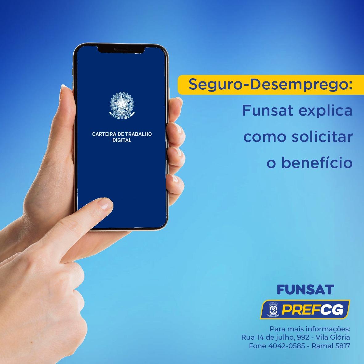 Seguro-Desemprego: Funsat explica como solicitar o benefício.