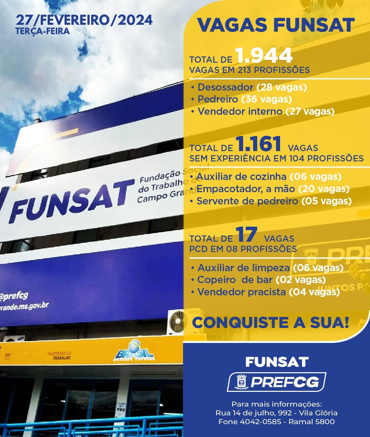 Funsat anuncia 1,9 mil vagas de emprego em 213 funções nesta terça-feira.