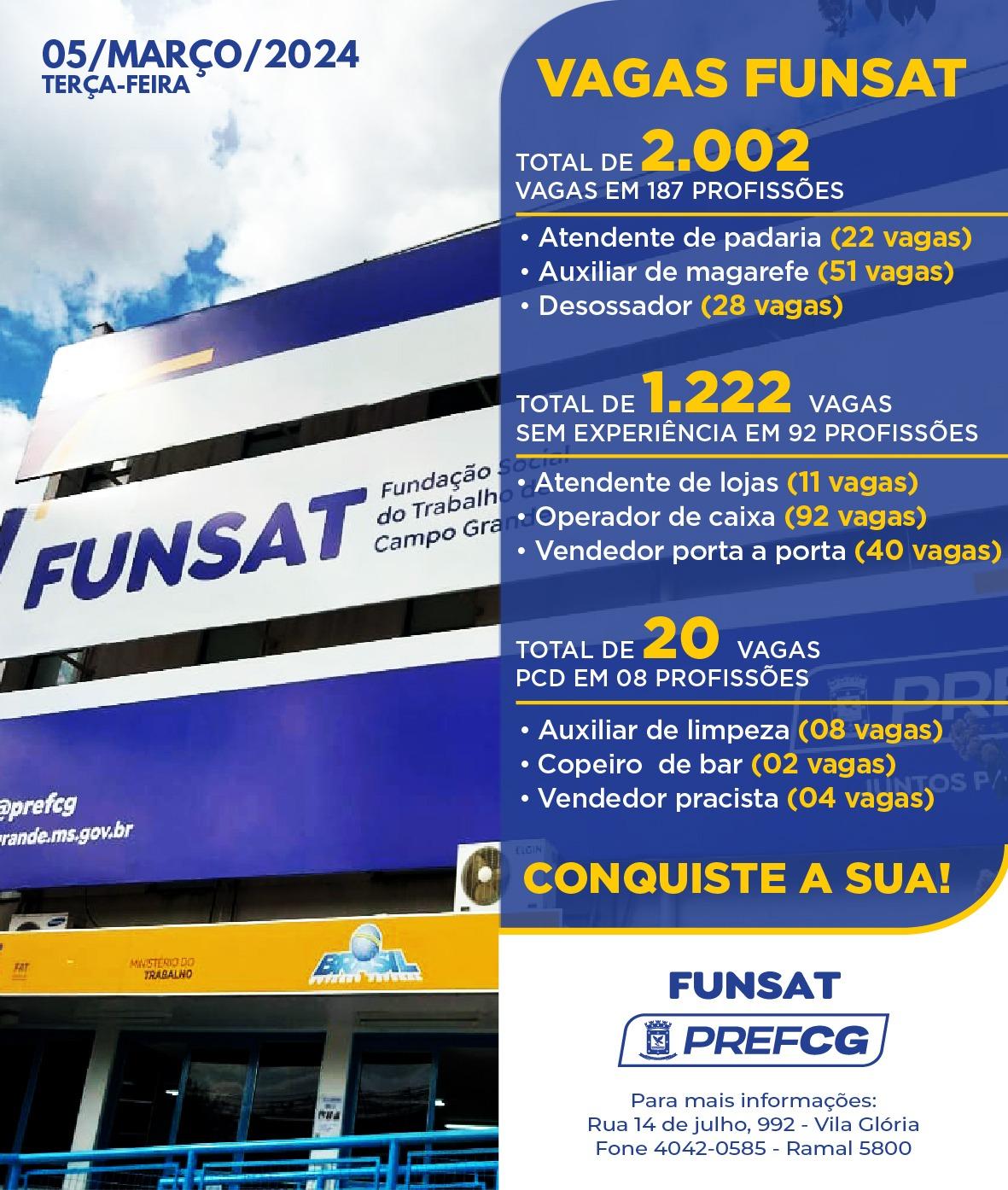 Funsat anuncia 2 mil vagas de emprego em 187 profissões nesta terça-feira.