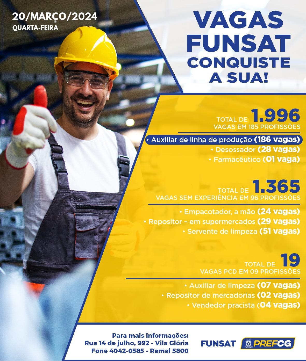 Funsat anuncia 1.996 vagas de emprego em 185 funções nesta quarta-feira.
