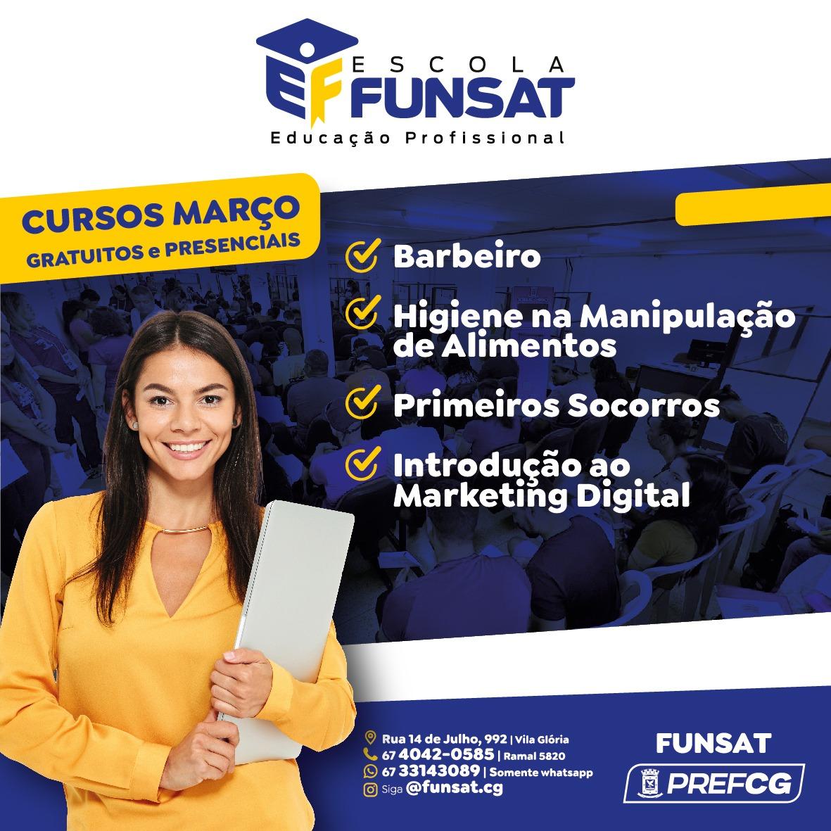 Escola de Educação Profissional da Funsat está com inscrições abertas para 4 cursos no mês de março. Escola de Educação Profissional da Funsat está com inscrições abertas para 4 cursos no mês de março.