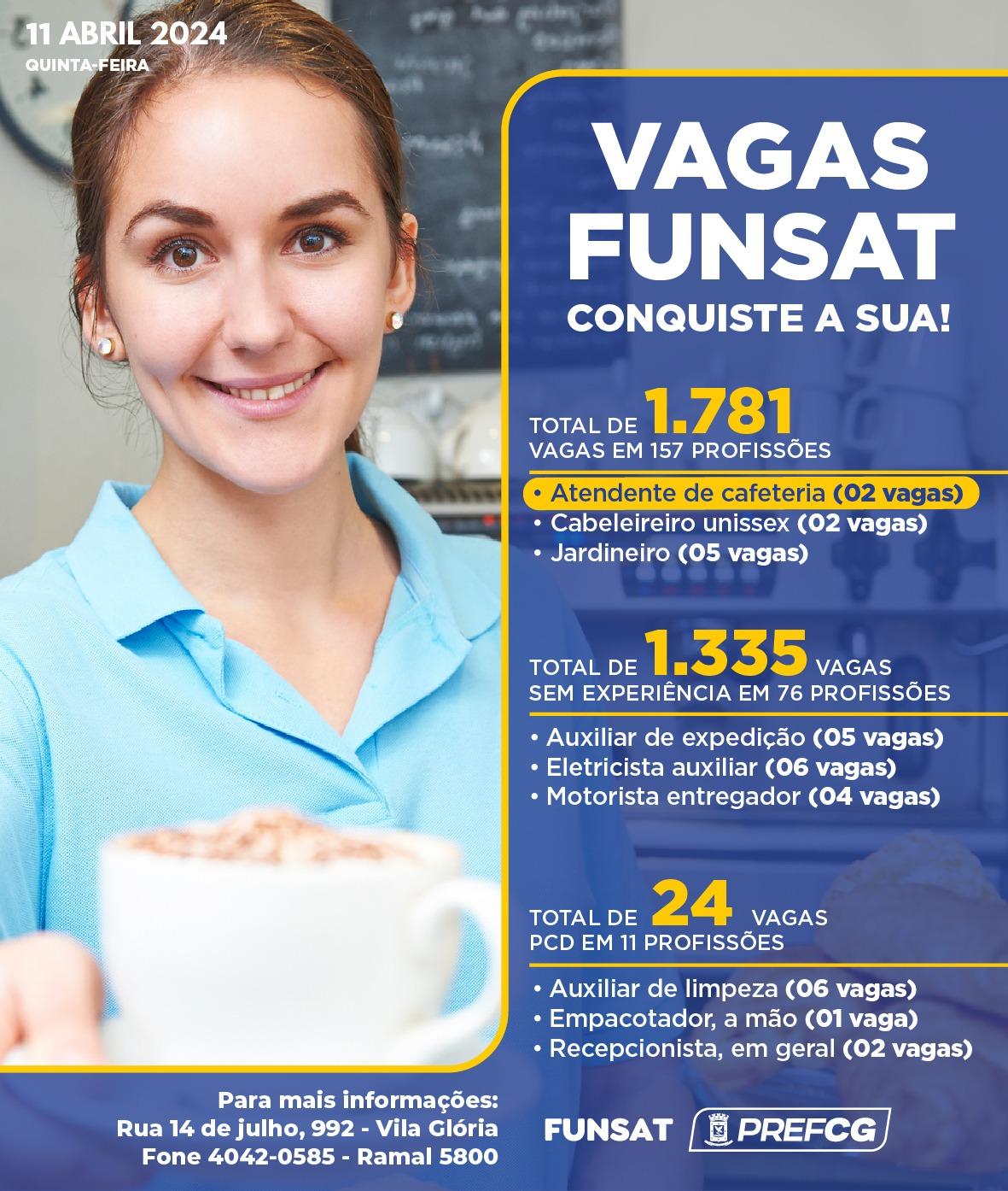Funsat oferta 1.781 vagas de emprego em 229 empresas nesta quinta-feira.