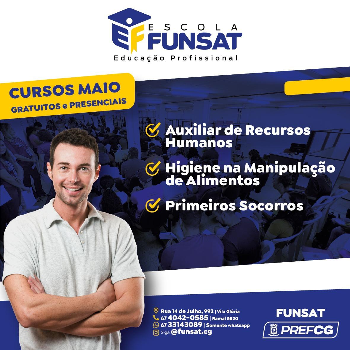 Escola de Educação Profissional da Funsat está com inscrições abertas para cursos no período matutino.