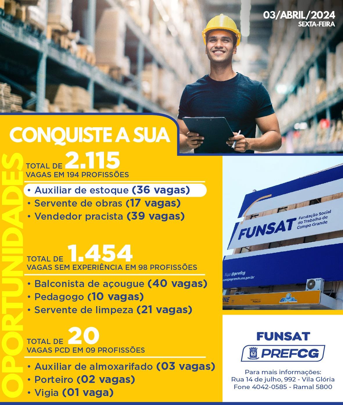 Funsat anuncia 2,1 mil vagas de emprego em 282 empresas nesta sexta-feira.