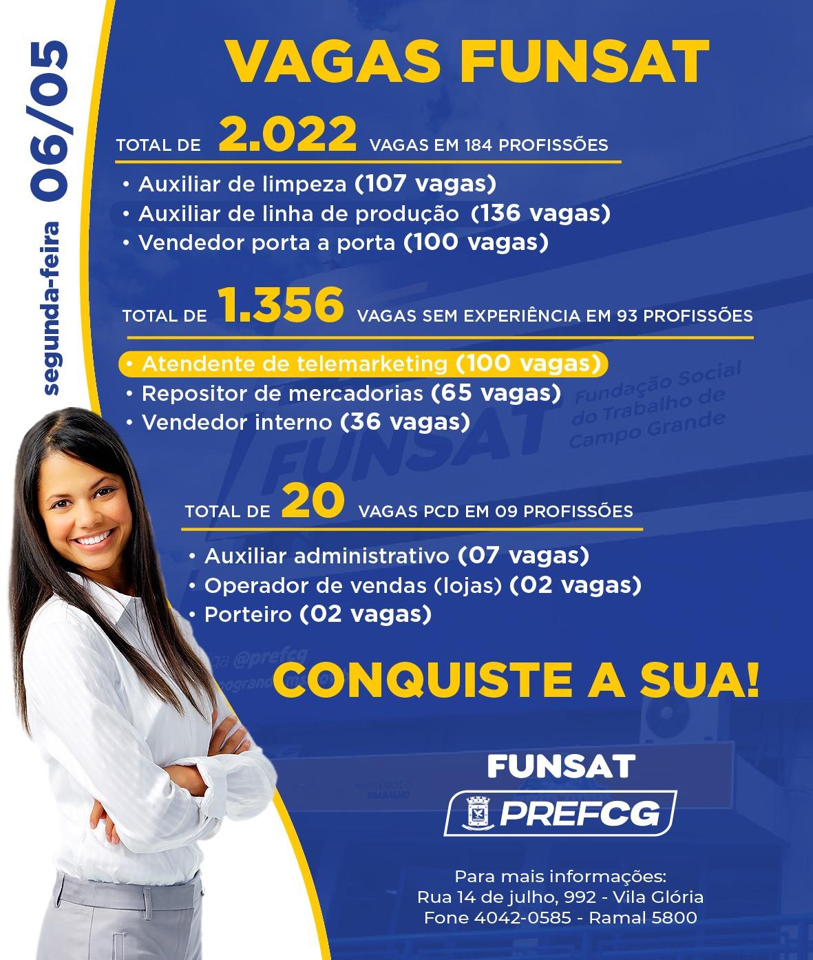  Funsat anuncia 2 mil vagas de emprego em 184 profissões nesta segunda-feira .