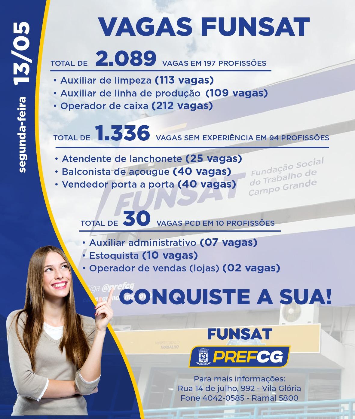 Funsat oferece 2.089 vagas de emprego em 292 empresas nesta segunda-feira.