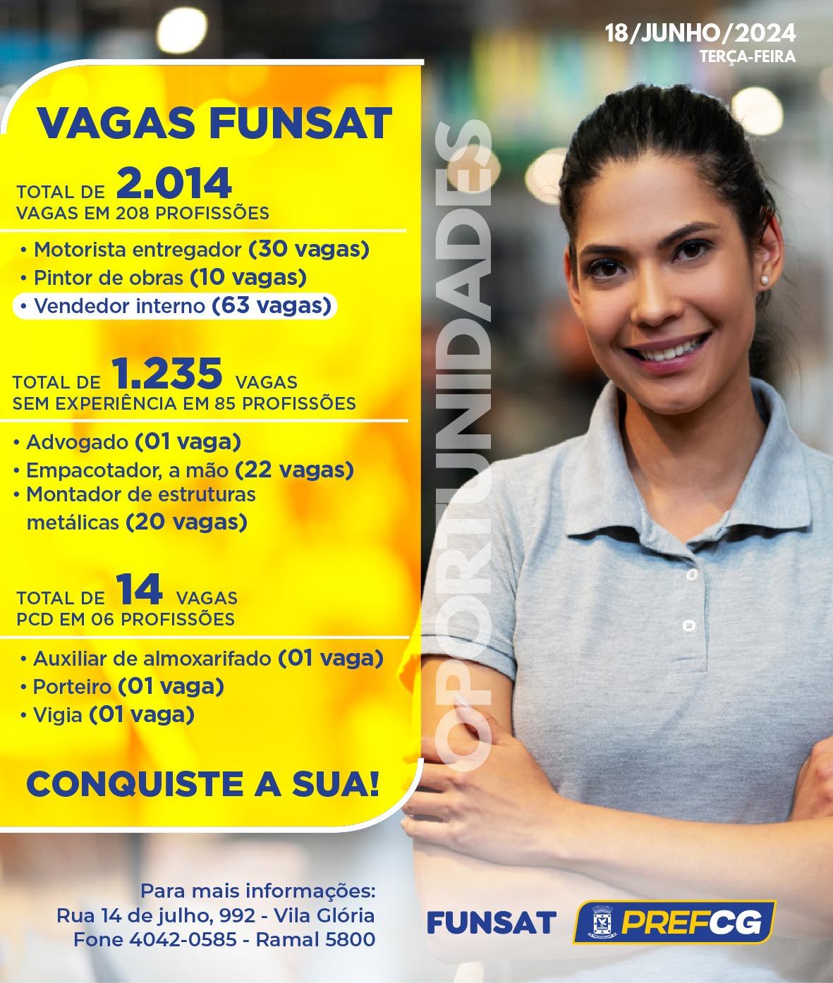 Funsat anuncia 2.014 vagas de emprego em 208 funções nesta terça-feira.