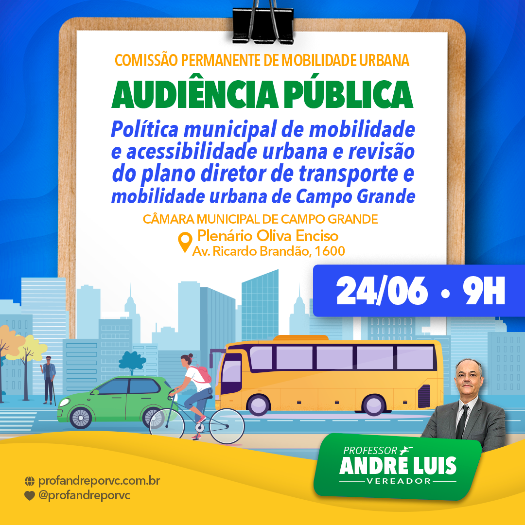 Vereador Prof. André Luis propõe debate sobre mudanças nas políticas de mobilidade urbana e Plano Diretor de Campo Grande.