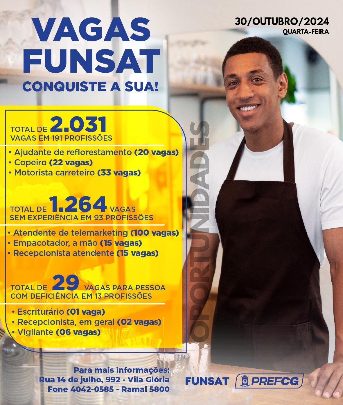 Funsat anuncia 2.031 vagas de emprego em 191 atividades profissionais nesta quarta-feira (30)