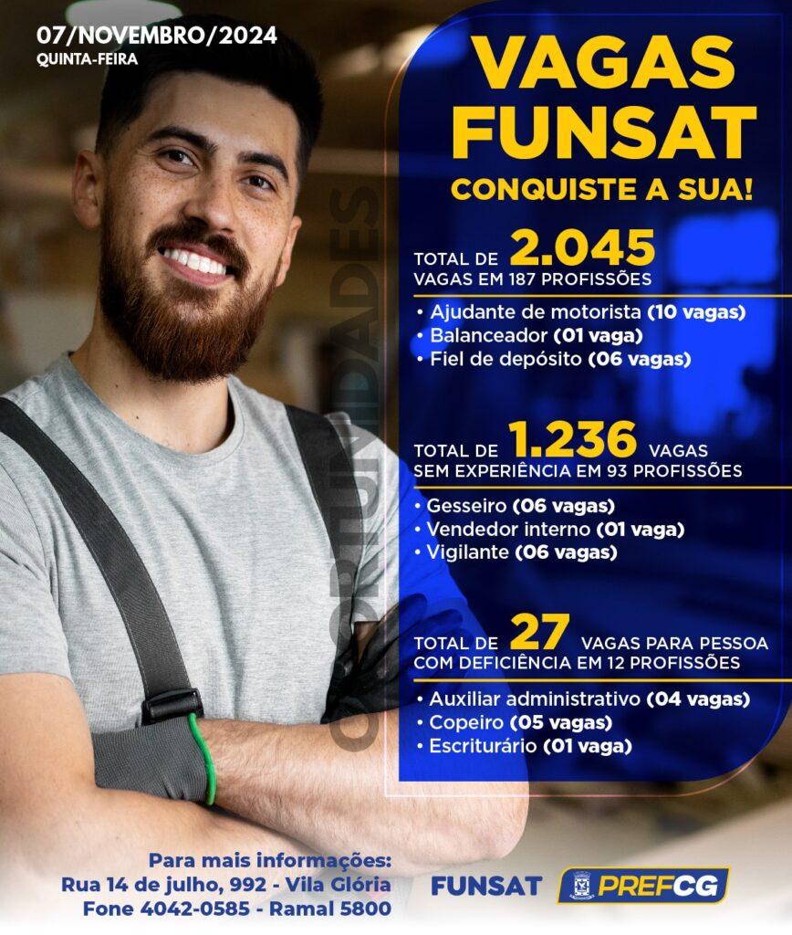 Funsat anuncia 2.045 vagas de emprego para essa quinta-feira. Funsat anuncia 2.045 vagas de emprego para essa quinta-feira.