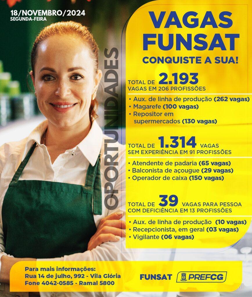 Funsat oferece 2.193 oportunidades de emprego nesta segunda-feira.