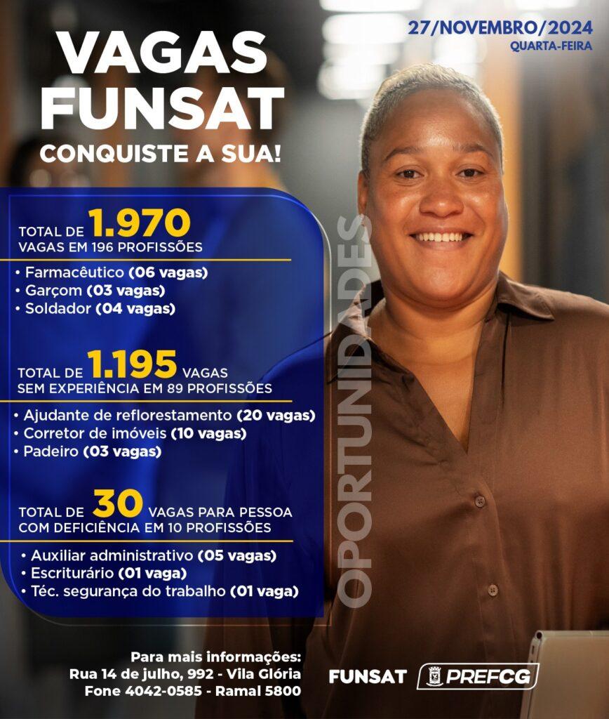 Funsat oferece 1.970 vagas nesta quarta-feira.