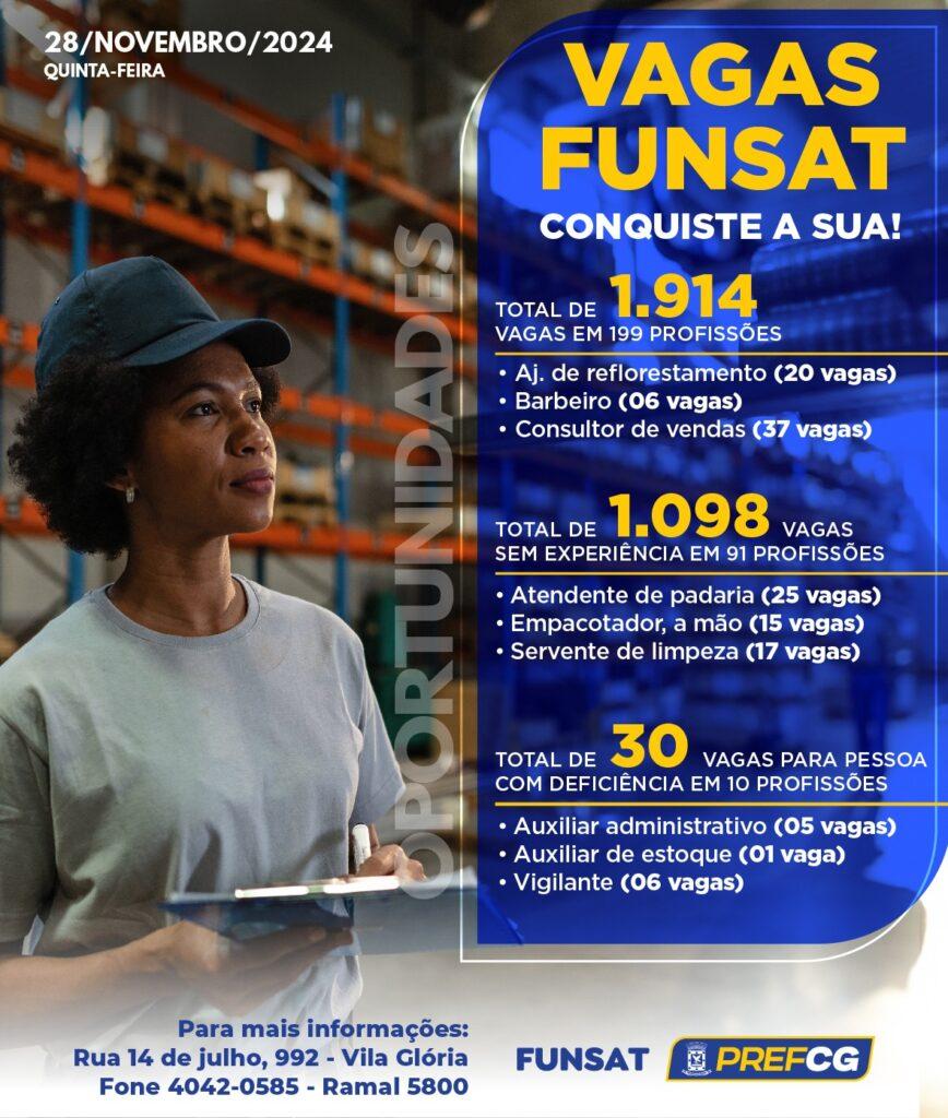 Funsat oferece 1.914 vagas de emprego em 199 profissões diferentes nesta quinta-feira.