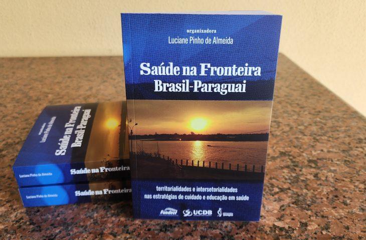 Saúde na fronteira Brasil-Paraguai é tema de livro lançado por pesquisadores, com apoio da Fundect. Saúde na fronteira Brasil-Paraguai é tema de livro lançado por pesquisadores, com apoio da Fundect.