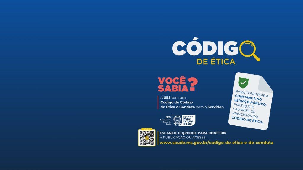 Sigilo e dignidade: Código de Ética da SES protege usuários do SUS em MS. Sigilo e dignidade: Código de Ética da SES protege usuários do SUS em MS.