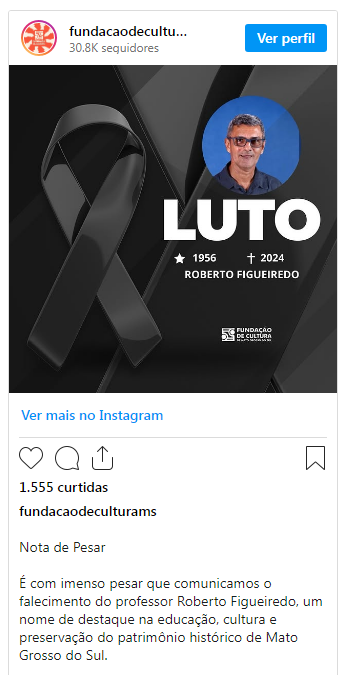Fundação de Cultura de MS publica nota de pesar pela morte de Roberto Figueiredo. Fundação de Cultura de MS publica nota de pesar pela morte de Roberto Figueiredo.