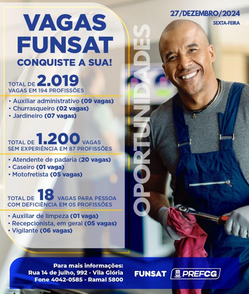 Sexta-feira encerra a semana com 2.019 vagas na Funsat. Sexta-feira encerra a semana com 2.019 vagas na Funsat.