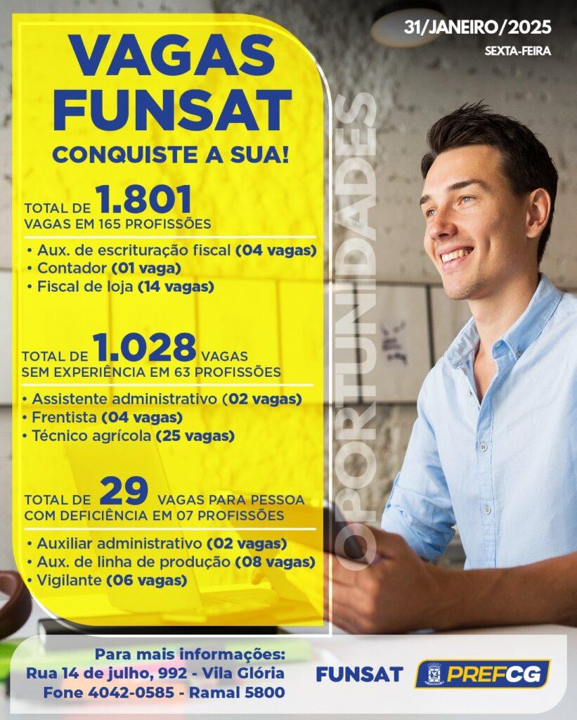 Funsat oferece 1.801 vagas nesta sexta-feira.