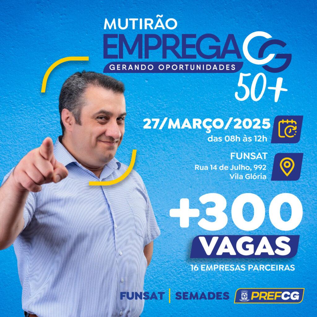 Emprega CG oferta vagas para público 50+ na próxima quinta-feira.
