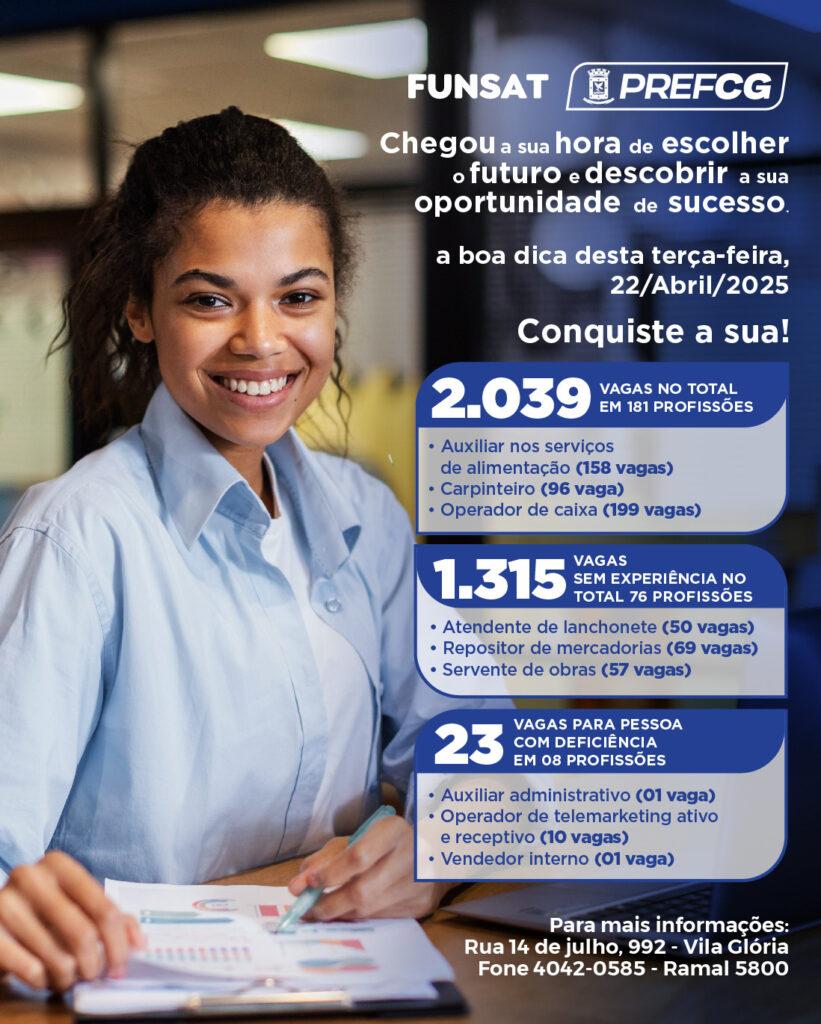 Funsat oferta 2.039 vagas de trabalho nesta terça-feira.