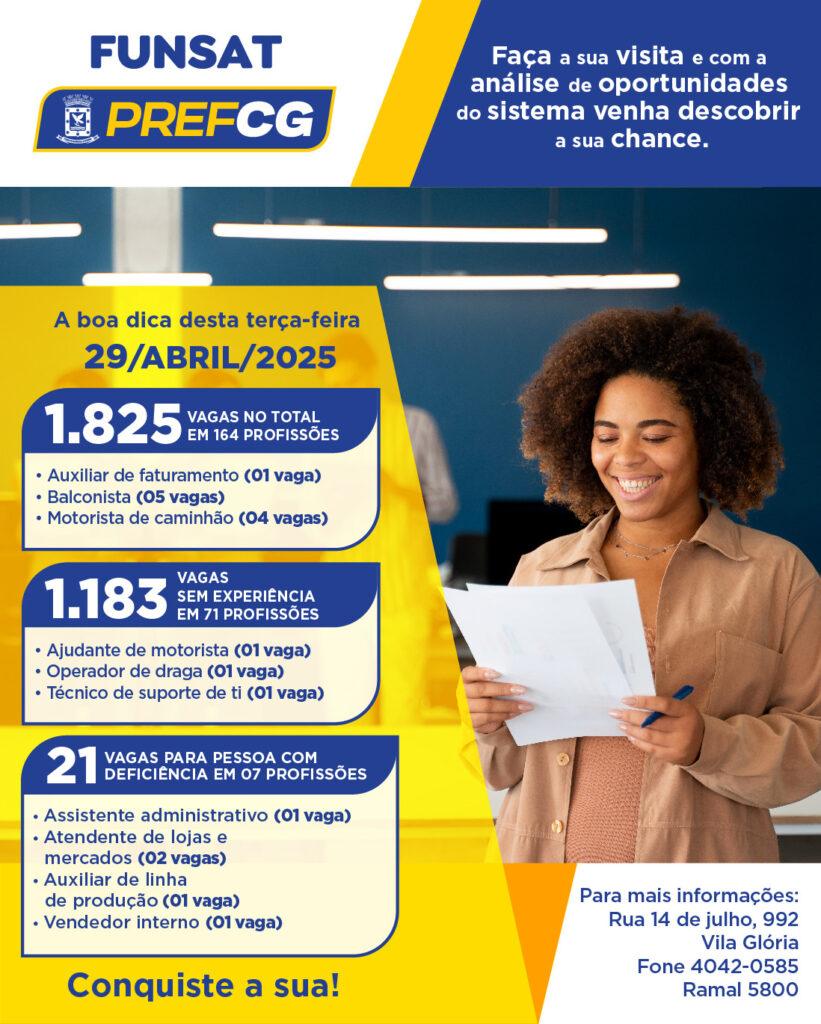 Mercado de Trabalho anuncia na Funsat 1.825 vagas de emprego nesta terça-feira.