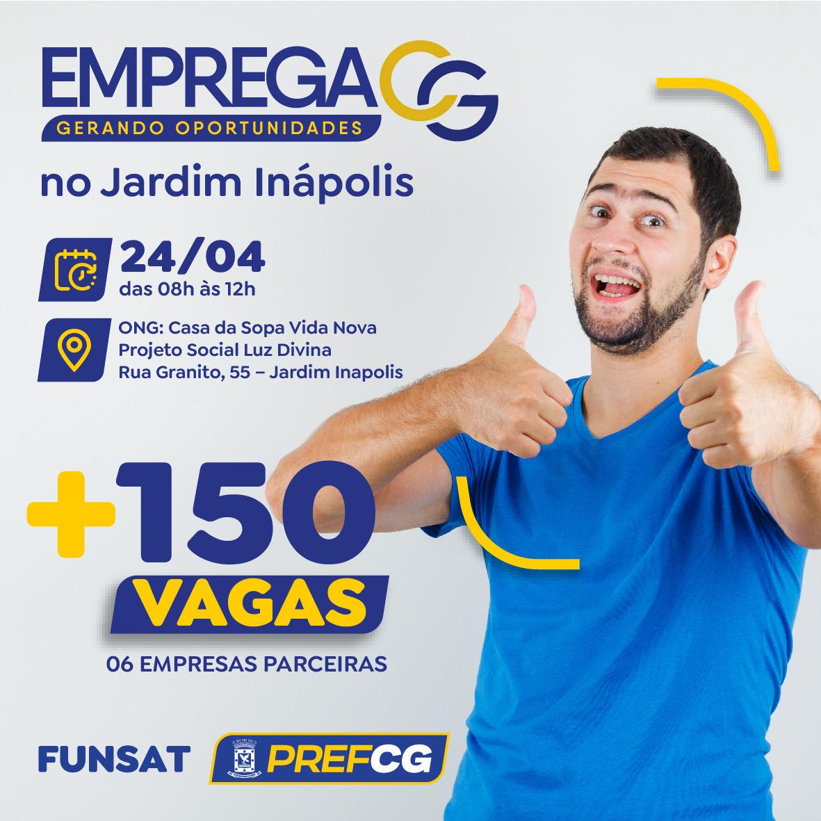 Emprega CG leva mais de 150 oportunidades ao Jardim Inápolis nesta quinta-feira.