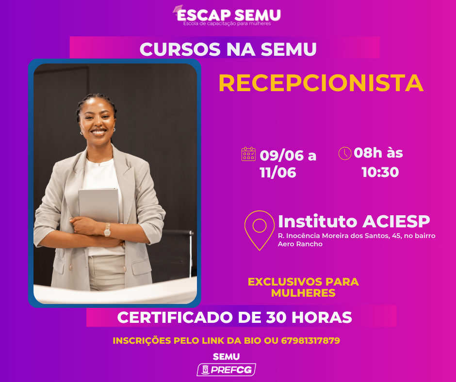 Prefeitura oferece cursos gratuitos de recepcionista e vendas exclusivos para mulheres.